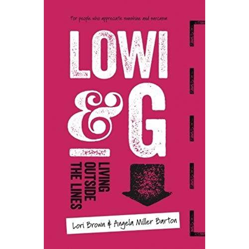 Lowi & G: Living Outside The Lines