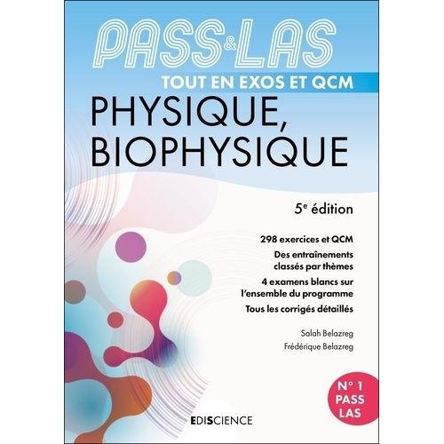 Pass & Las Tout En Exos Et Qcm - Physique, Biophysique