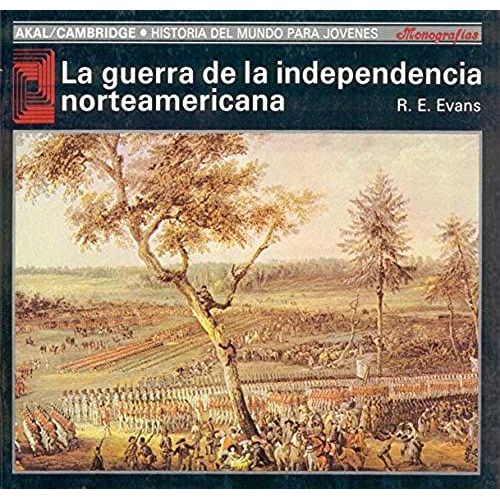 La Guerra De La Independencia Norteamericana