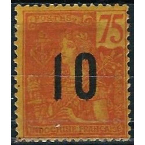 Indochine (Actuel Vietnam), Colonie Française 1912, Beau Timbre Yvert64, Type Grasset 75c. Brique Sur Jaune, Surchargé "10", Neuf*