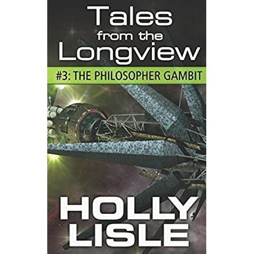 The Philosopher Gambit (Tales From The Longview)