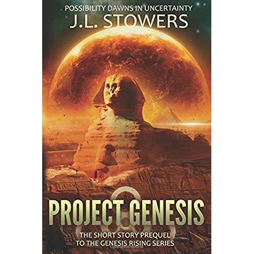 Project Genesis: The Short Story Prequel To The Genesis Rising Series