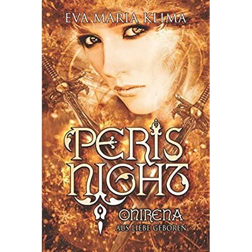 Onirena: Aus Liebe Geboren (Peris Night)