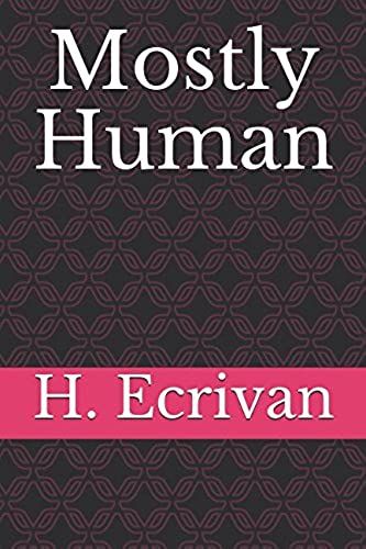 Mostly Human (The Synecdoche Series)