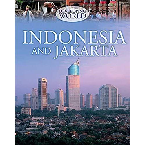 Indonesia And Jakarta (Developing World)