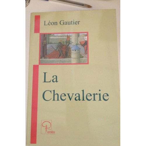 La Chevalerie, Léon Gautier 