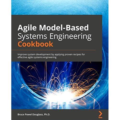 Agile Model-Based Systems Engineering Cookbook