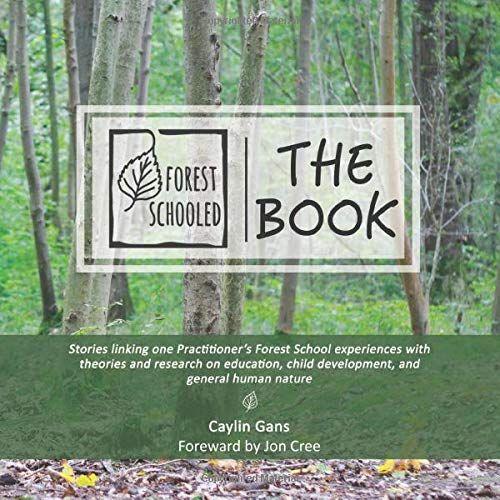 Forest Schooled, The Book