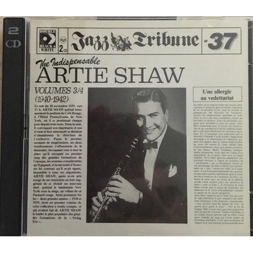 The Indispensable Artie Shaw Vol 3 & 4 (1940-1942) - Jazz Tribune N°37 - 2 Cd