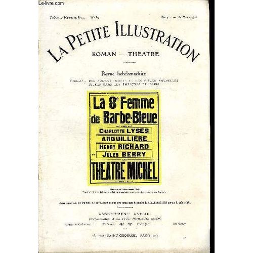 La Petite Illustration - Nouvelle Série N° 41- Théatre N° 39 - La Huitième Femme De Barbe Bleue, Comédie En 3 Actes Et 4 Tableaux Par Alfred Savoir, Représentée Pour La Première Fois A La Potinière Le(...)