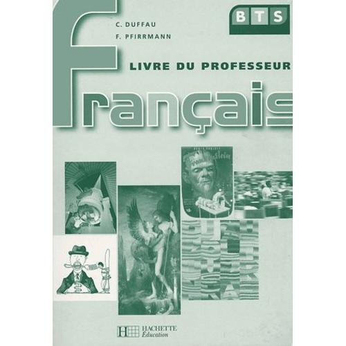 Français Bts : Livre Du Professeur