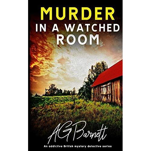 Murder In A Watched Room: Sometimes The Answers Are Where You Least Expect Them...: 4 (A Brock & Poole Mystery)