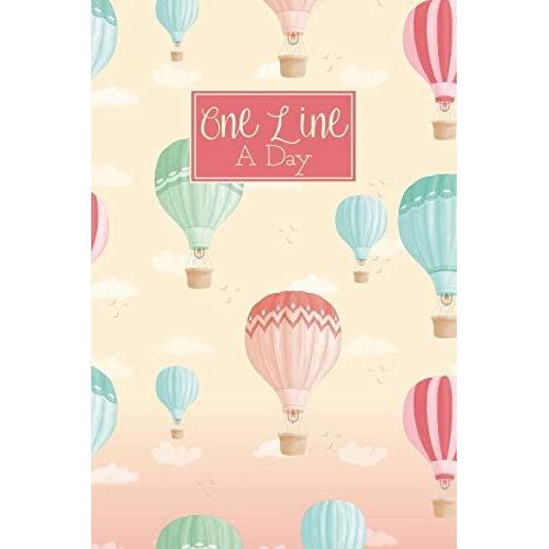 One Line A Day: A 5 Year Diary Memory Book Daily Writing Journal - Pretty Hot Air Balloons At Sunset Cover