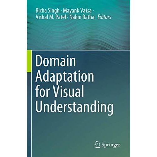 Domain Adaptation For Visual Understanding