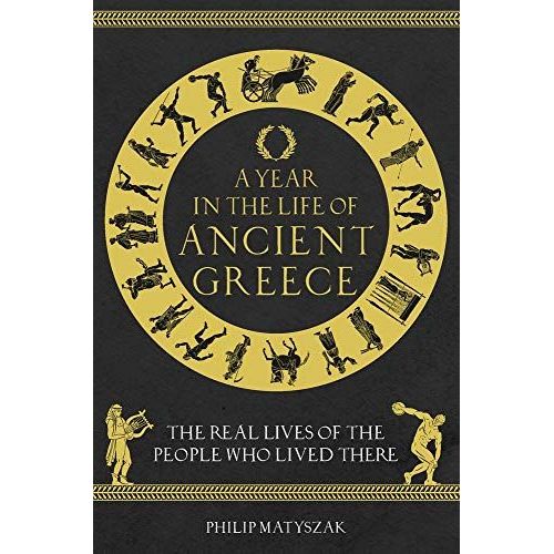 A Year In The Life Of Ancient Greece