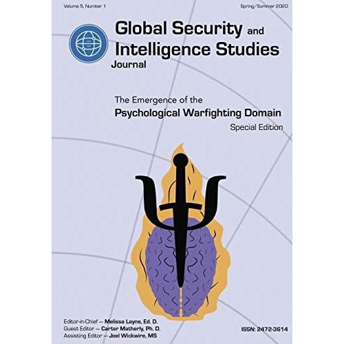 Global Security And Intelligence Studies: Volume 5, Number 1, Spring/Summer 2020