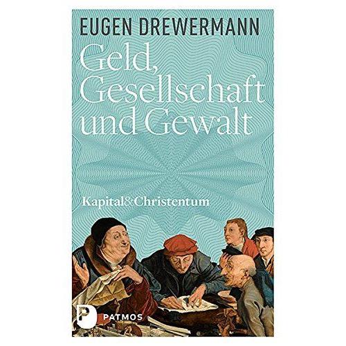 Geld, Gesellschaft Und Gewalt