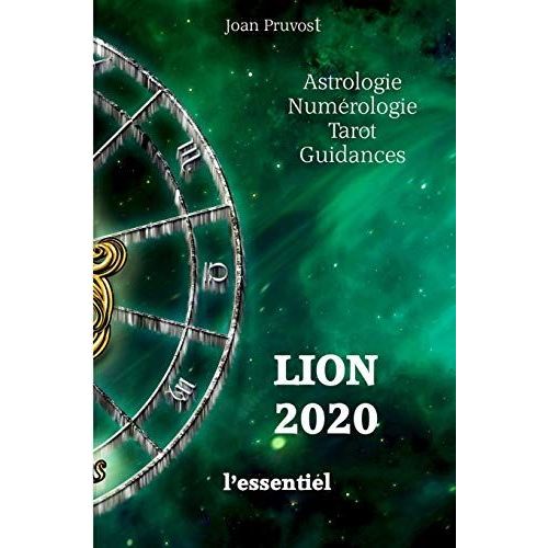 Lion 2020 - L'essentiel: 5 (Horoscope 2020)