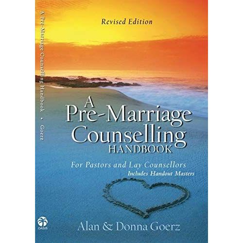 A Pre-Marriage Counselling Handbook & Handout Masters: For Pastors And Lay Counsellors