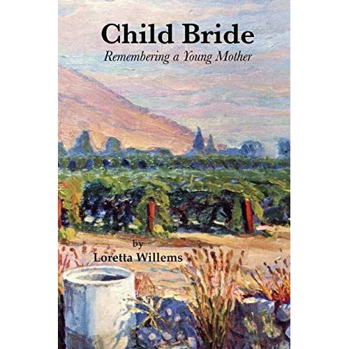 Child Bride: Remembering A Young Mother