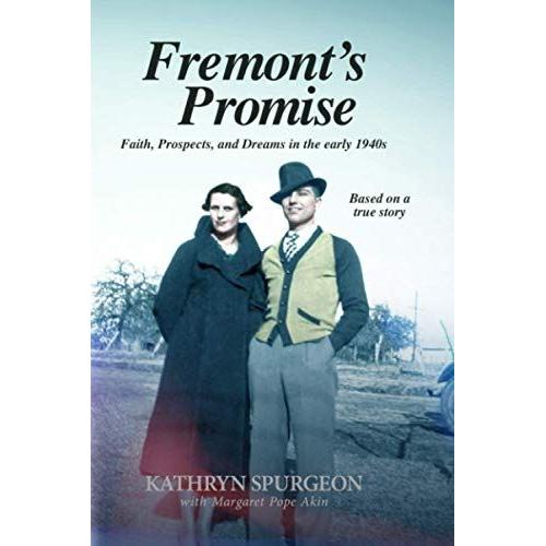 Fremont's Promise: Based On A True Story