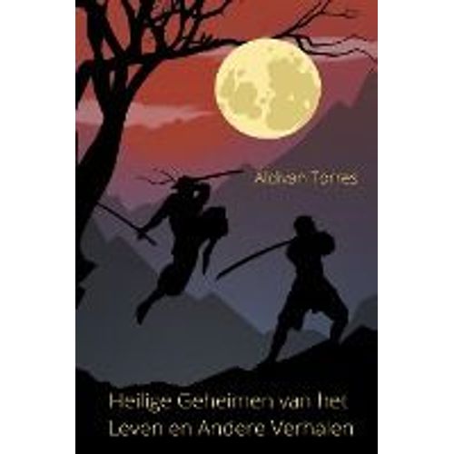 Heilige Geheimen Van Het Leven En Andere Verhalen