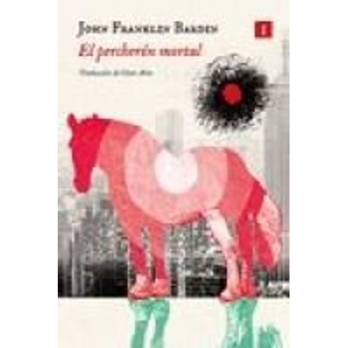 El Percheron Mortal