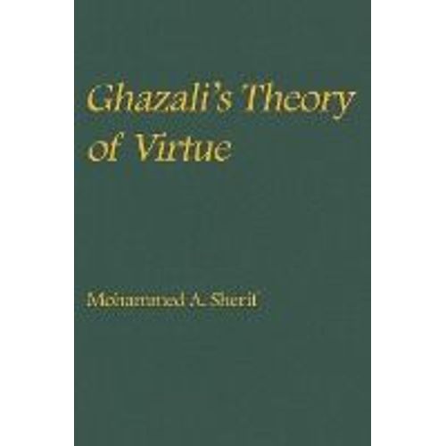 Ghazali's Theory Of Virtue