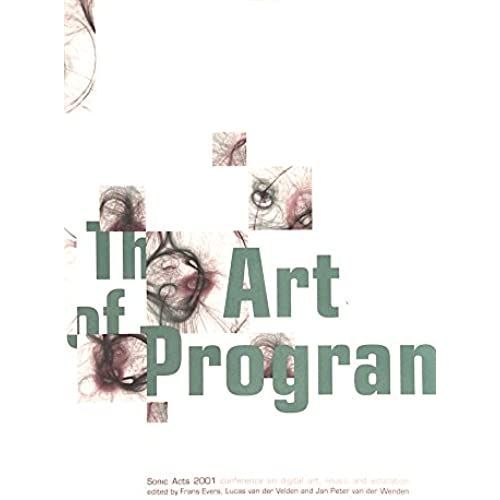 Art Of Programming: Sonic Acts 2001 Conference Book