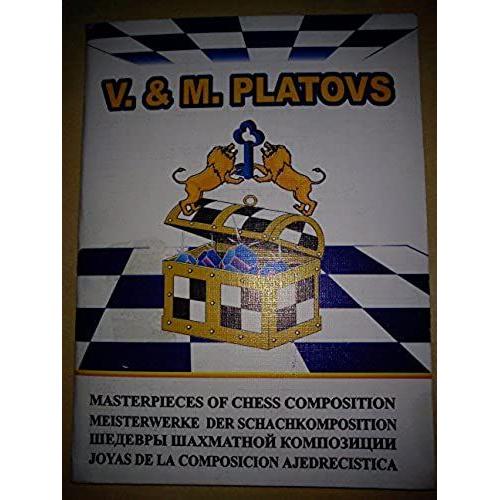 V. & M. Platovs: 5 (Masterpieces Of Chess Compositions)