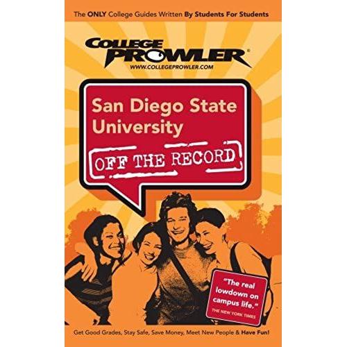 San Diego State University (College Prowler Guide) (College Prowler: San Diego State University Off The Record)