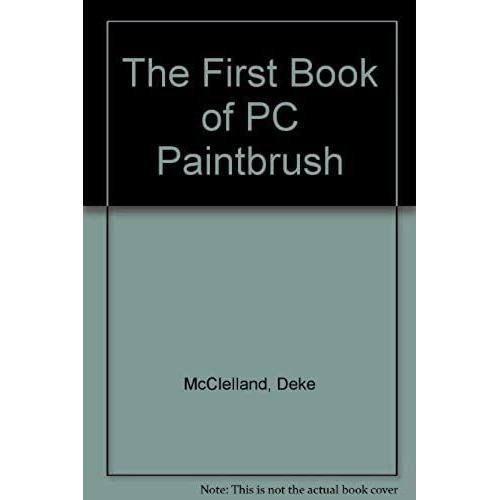 The First Book Of Pc Paintbrush