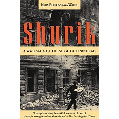 Shurik: A Wwii Saga Of The Siege Of Leningrad