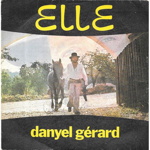Danyel Gérard : Elle / Zigana [Vinyle 45 Tours 7"] 1976