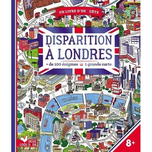 Disparition À Londres - + De 100 Énigmes - Avec Une Grande Carte