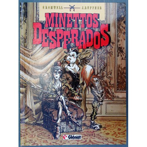 Minettos Desperados Cromwell J.Ruffner