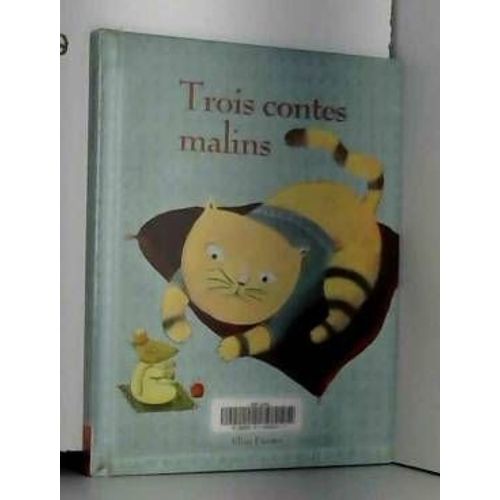 Trois Contes Malins Isabelle Lafonta