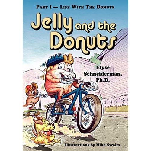 Jelly And The Donuts, Part I - Life With The Donuts