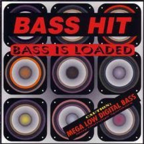 Bass Hit - Bass Is Loaded [Cd]