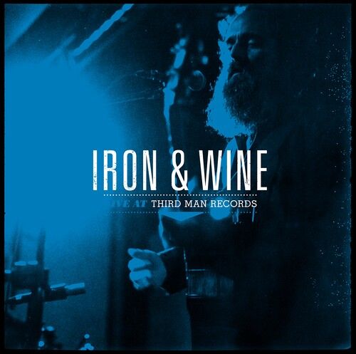 Iron & Wine - Live At Third Man Records [Vinyl]