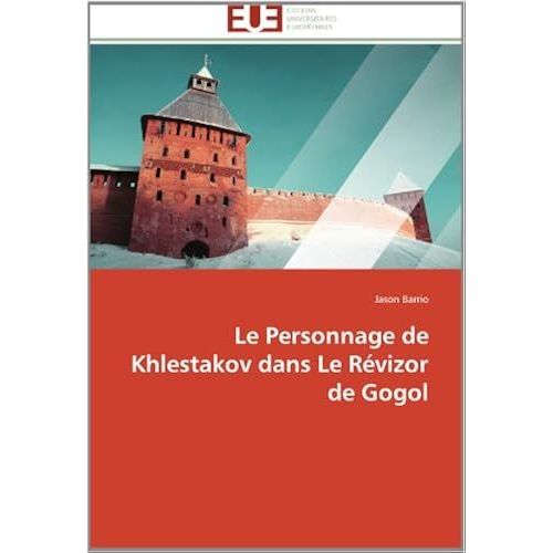 Le Personnage De Khlestakov Dans Le Revizor De Gogol