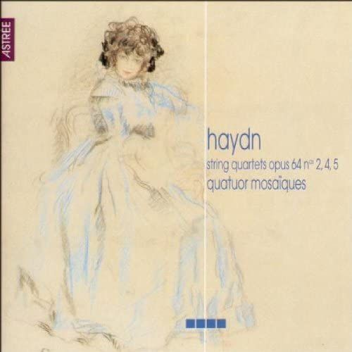 Haydn: String Quartets Op 64 Nos 2, 4, 5 /Quatuor Mosaiques