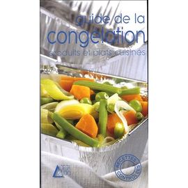 Guide De La Congélation - Produits Et Plats Cuisinés