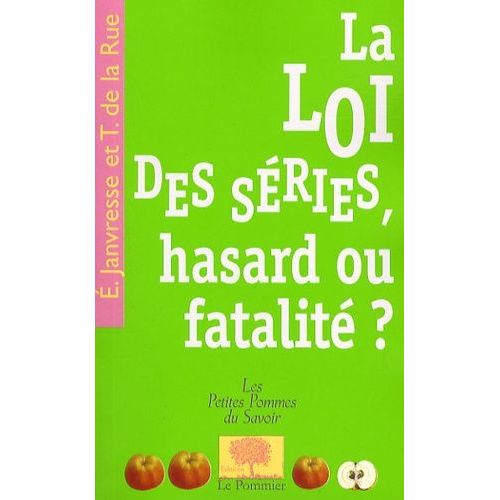La Loi Des Séries, Hasard Ou Fatalité ?