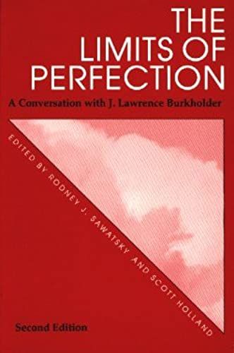 The Limits Of Perfection: A Conversation With J. Lawrence Burkholder