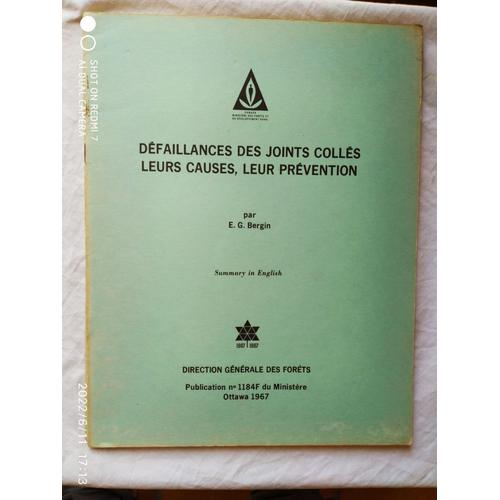 E. G. Bergin, Défaillances Des Joints Collés, Leurs Causes, Leur Prévention, Direction Générale Des Forêts, Publication N°1184f Du Ministère Des Forêts Et Du Développement Rural, Ottawa, 1967,