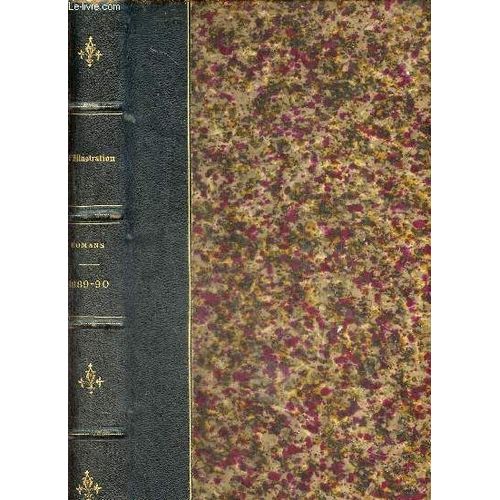 L Illustration - Romans Années 1889-1890 - Bouche Close Par L.De Tinseau - Grand Mère Nouvelle Par Jeanne Mairet - Vengeance Par Djallil - L Assassin Par Charles Legrand - Au Maroc Par Pierre Loti -(...)
