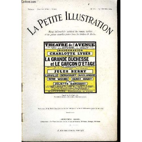 La Petite Illustration - Nouvelle Série N° 211 - Théatre N° 126 - La Grande-Duchesse Et Le Garçon D Étage, Comédie En Trois Actes Par Alfred Savoir, Représentée Pour La Première Fois Le 16 Mai 1924 Au(...)