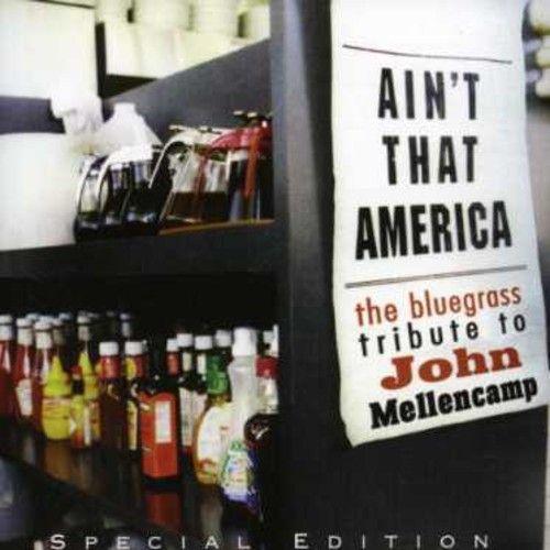 Aint That America: Bluegrass Tribute To John Melle [Cd]