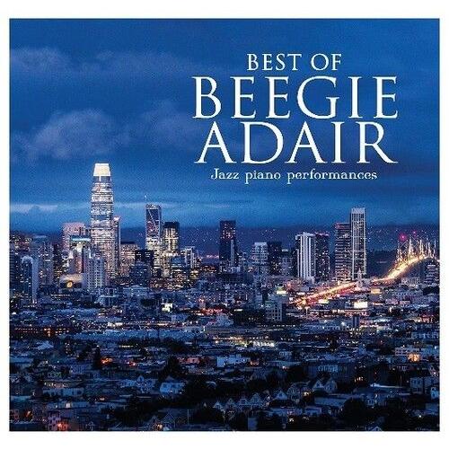 Beegie Adair - Best Of Beegie Adair: Jazz Piano Performances [Cd]